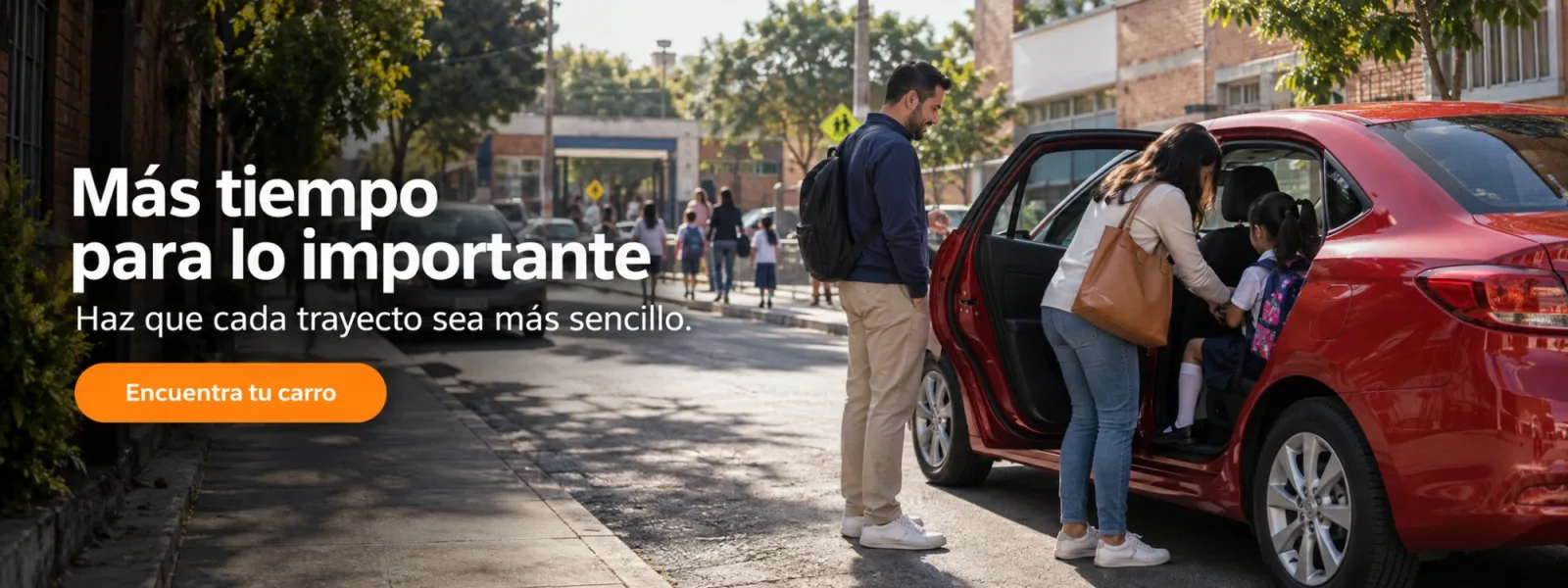 Más tiempo para lo importante. Haz que cada trayecto sea más sencillo. Encuentra tu carro